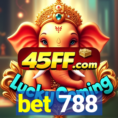 bet 788
